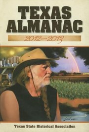 Cover of: Texas Almanac 20122013 Texas State Historicial Association