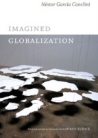 Cover of: Imagined Globalization by Néstor García Canclini, George Yúdice