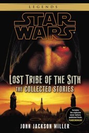 Cover of: Lost Tribe Of The Sith The Collected Stories by 