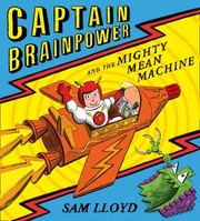 Cover of: Captain Brainpower And The Mighty Mean Machine