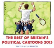 Cover of: The Best Of Britains Political Cartoons 2013