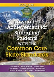 Cover of: Navigating Achievement For Struggling Students With The Common Core State Standards