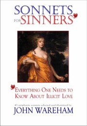 Cover of: Sonnets For Sinners Everything One Needs To Know About Illicit Love