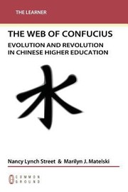 Cover of: Web Of Confucius Evolution And Revolution In Chinese Higher Education by 
