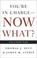 Cover of: You're in Charge, Now What?