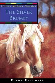 Cover of: The Silver Brumby (Collins Modern Classics) by Elyne Mitchell
