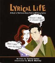 Cover of: Lyrical life: a rock 'n' roll love story told in 200 song lyrics