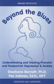 Cover of: Beyond The Blues Understanding And Treating Prenatal And Postpartum Depression Anxiety