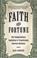 Cover of: Faith and Fortune