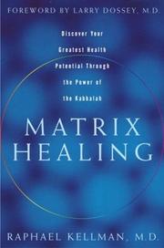 Matrix Healing by Raphael Kellman