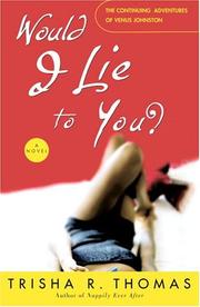 Cover of: Would I Lie to You?: A Novel