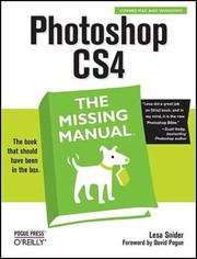 Photoshop Cs4 The Missing Manual by Lesa Snider