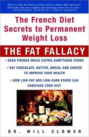 Cover of: The Fat Fallacy: The French Diet Secrets to Permanent Weight Loss