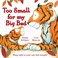 Cover of: Too Small For My Big Bed