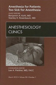 Cover of: Anesthesiology For Patients Too Sick For Anesthesiology