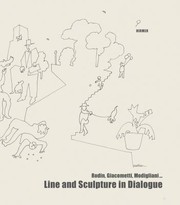 Cover of: Line And Sculpture In Dialogue Rodin Giacometti Modigliani
