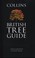 Cover of: Collins British Tree Guide