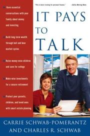 Cover of: It Pays to Talk by Carrie Schwab-Pomerantz, Charles Schwab