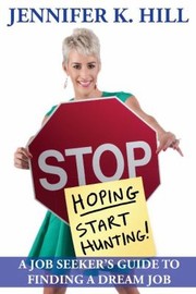 Cover of: Stop Hoping Start Hunting