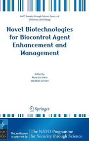 Cover of: Novel Biotechnologies For Biocontrol Agent Enhancement And Management Proceedings Of The Nato Advanced Study Institute On Novel Biotechnologies For Biocontrol Agent Enhancement And Management Held In Gualdo Tadino Italy 8 19 September 2006 by 