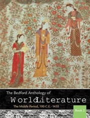 Cover of: The Bedford Anthology Of World Literature Book 2 The Middle Period 100 Ce1450