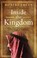 Cover of: Inside The Kingdom Kings Clerics Modernists Terrorists And The Struggle For Saudi Arabia