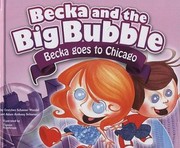 Becka And The Big Bubble by Gretchen Schomer Wendel