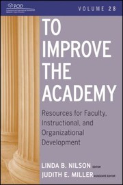 Cover of: To Improve The Academy Resources For Faculty Instructional And Organizational Development
