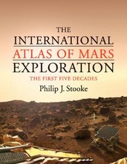 Cover of: The International Atlas Of Mars Exploration The First Five Decades