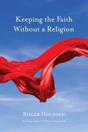 Cover of: Keeping The Faith Without A Religion