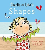 Cover of: Charlie And Lolas Shapes by Lauren Child