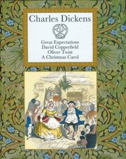 Cover of: Charles Dickens The Greatest Novels Great Expectations David Copperfield Oliver Twist A Christmas Carol