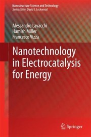 Cover of: Nanotechnology In Electrocatalysis For Energy by 