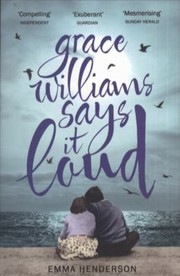 Cover of: Grace Williams Says It Loud by 