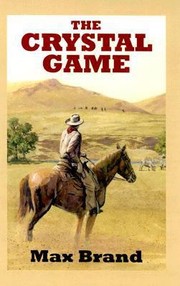 Cover of: The Crystal Game A Western Trio