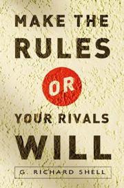 Cover of: Make the Rules or Your Rivals Will