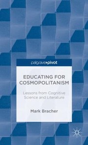 Cover of: Educating For Cosmopolitanism Lessons From Cognitive Science And Literature