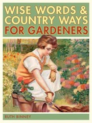 Cover of: The Gardeners Wise Words And Country Ways