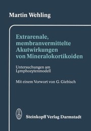 Cover of: Extrarenale Membranvermittelte Akutwirkungen Von Mineralokortikoiden Untersuchungen Am