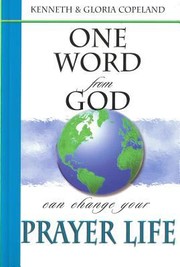 Cover of: One Word From God Can Change Your Prayer Life