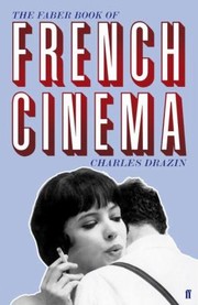 Cover of: The Faber Book Of French Cinema