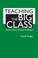 Cover of: Teaching The Big Class Advice From A History Colleague