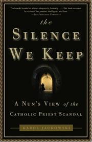 Cover of: The Silence We Keep by Karol Jackowski