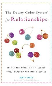 Cover of: The Dewey Color System for relationships: the ultimate compatibility test for love, friendship, and career success