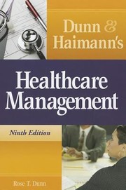 Cover of: Dunn Haimanns Healthcare Management by 