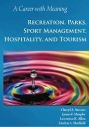 Cover of: A Career With Meaning Recreation Parks Sport Management Hospitality And Tourism