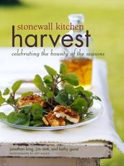 Cover of: Stonewall Kitchen Harvest by Jim Stott, Jonathan King, Kathy Gunst