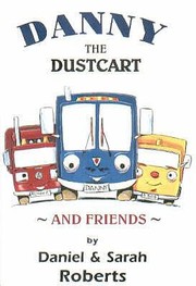 Cover of: Danny The Dustcart And Friends