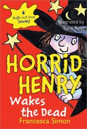 Cover of: Horrid Henry Wakes The Dead by 