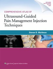 Comprehensive Atlas Of Ultrasoundguided Pain Management Injection Techniques by Steven Waldman